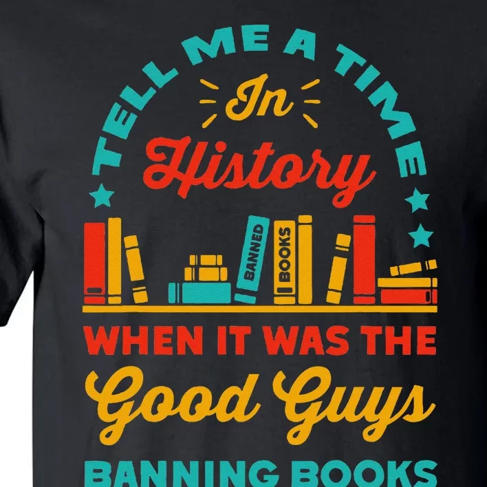 Reading Banned Books Book Lovers Reader I Read Banned Books Tall T-Shirt