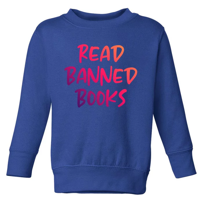 Read Banned Books Librarian Bibliophile Gift Toddler Sweatshirt