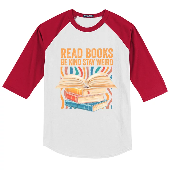 Read Books Be Kind Stay Weird Introver Bookish Bibliophile Gift Kids Colorblock Raglan Jersey