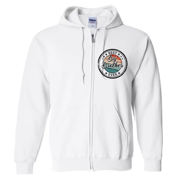 Retro Best Big Brother Ever Big Brother Full Zip Hoodie