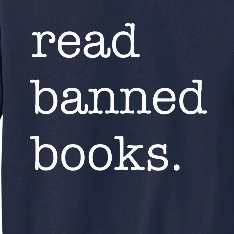 Read Banned Books Tall Sweatshirt