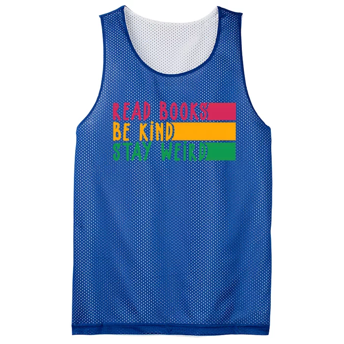 Read Books Be Kind Stay Weird Librarian Bookworm Gift Mesh Reversible Basketball Jersey Tank