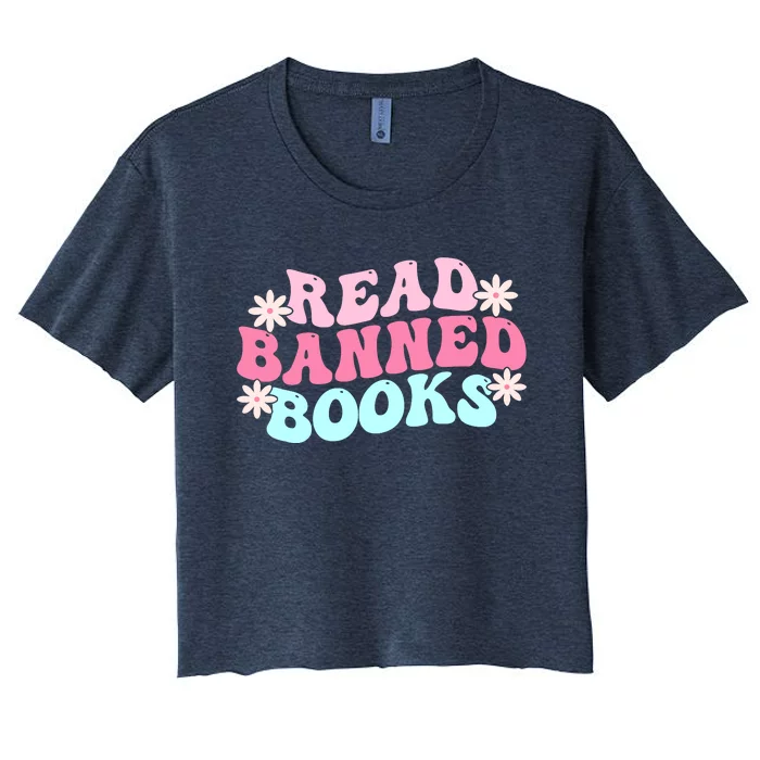 Read Banned Books Banned Books Lover Reading Bookworm Women's Crop Top Tee