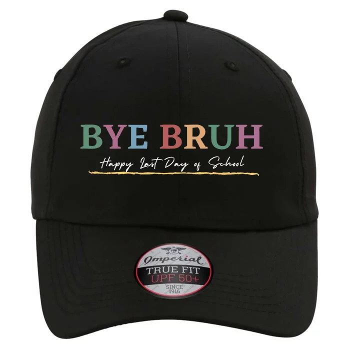 Retro Bye Bruh Teacher Gifthappy Last field Day of School The Original Performance Cap