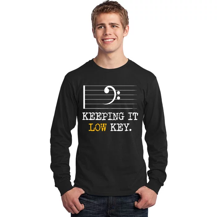 Retro Bass Clef Music Keeping It Low Key Funny Musician Tall Long Sleeve T-Shirt