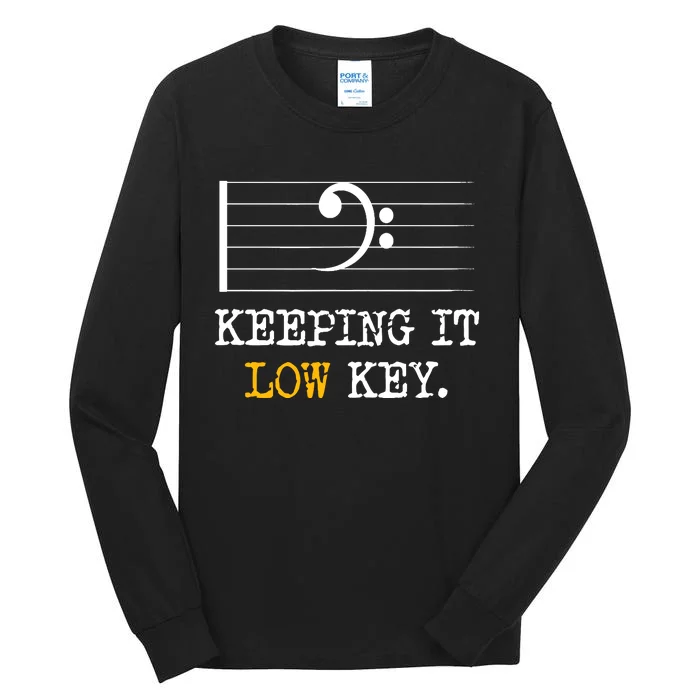 Retro Bass Clef Music Keeping It Low Key Funny Musician Tall Long Sleeve T-Shirt