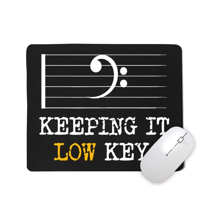 Retro Bass Clef Music Keeping It Low Key Funny Musician Mousepad