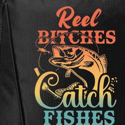 Reel Bitches Catch Fishes Funny Retro Fishing City Backpack