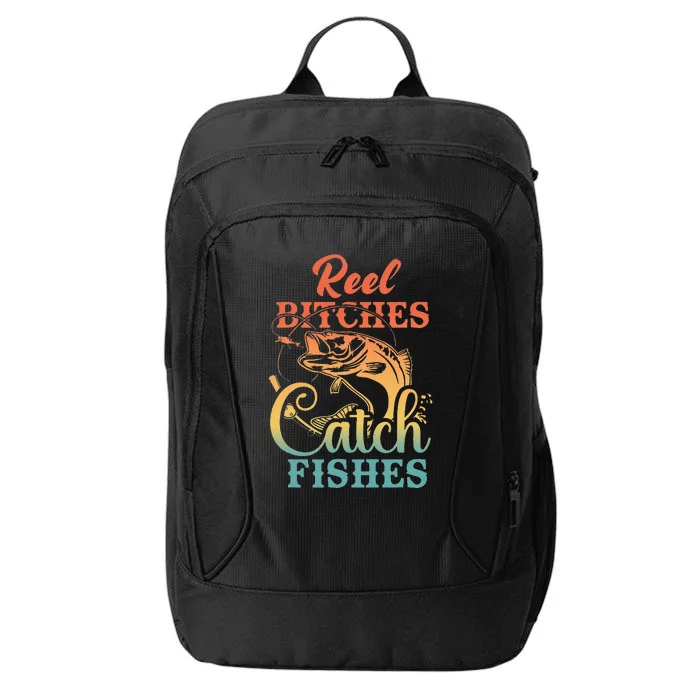 Reel Bitches Catch Fishes Funny Retro Fishing City Backpack