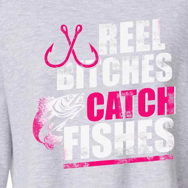 Reel Bitches Catch Fishes Funny Fishing Cropped Pullover Crew