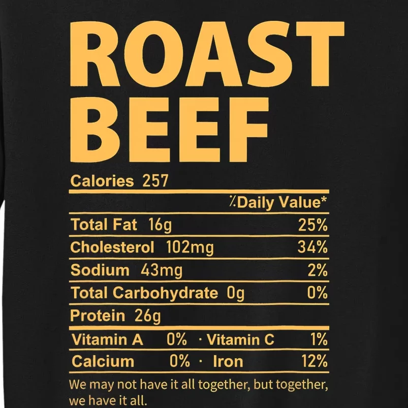 Roast Beef Costume Funny Thanksgiving Food Nutrition Facts Tall Sweatshirt