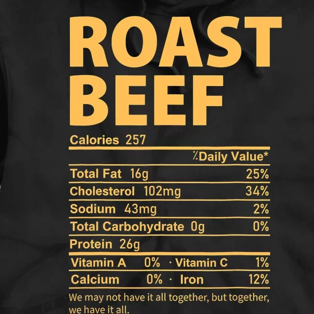 Roast Beef Costume Funny Thanksgiving Food Nutrition Facts Tie Dye Hoodie