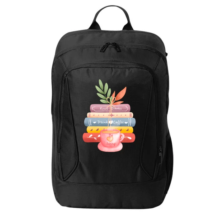 Read Books Coffee Be Happy Cool Gift City Backpack