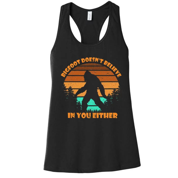 Retro Bigfoot DoesnT Believe In You Either Sasquatch Women's Racerback Tank