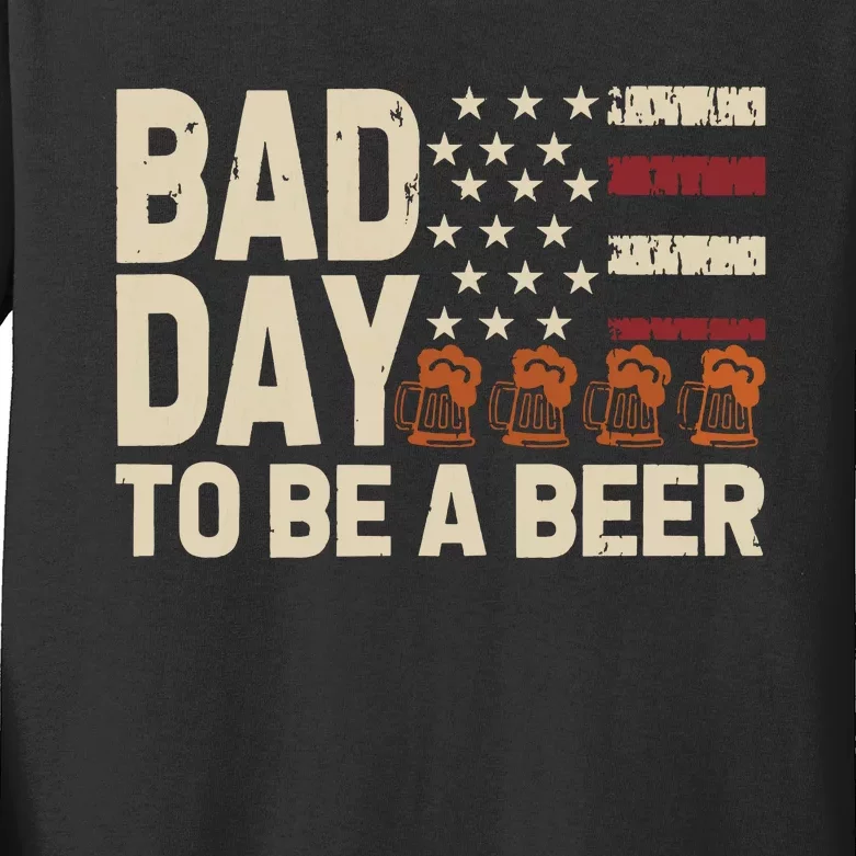 Retro Bad Day To Be Beer Usa Flag Beer 4th Of July Kids Long Sleeve Shirt