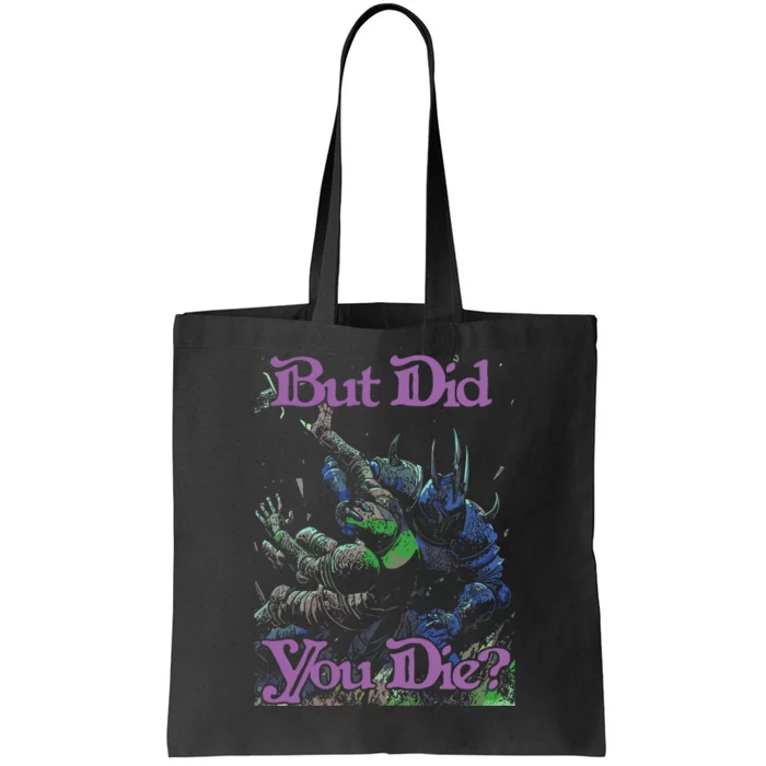 Raskolapparel But Did You Die Tote Bag