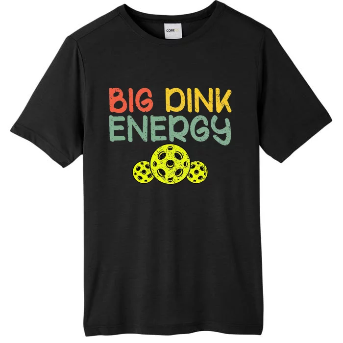 Retro Big Dink Energy Pickleball Funny Pickle Ball Lover ChromaSoft Performance T-Shirt