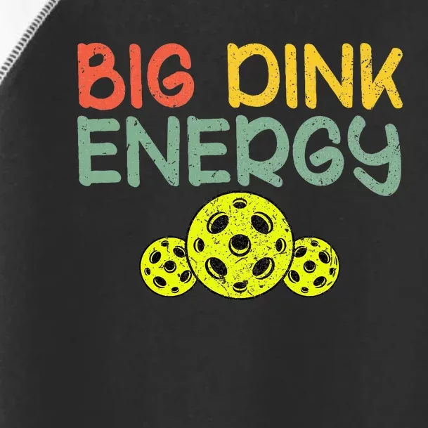 Retro Big Dink Energy Pickleball Funny Pickle Ball Lover Toddler Fine Jersey T-Shirt