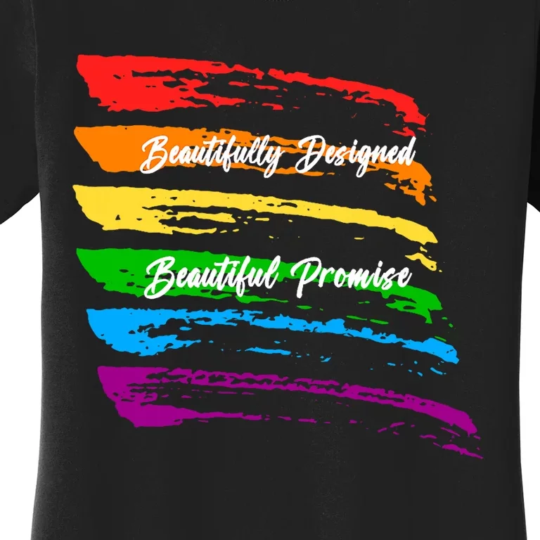 Rainbows Beautifully Designed Beautiful Promise Women's T-Shirt