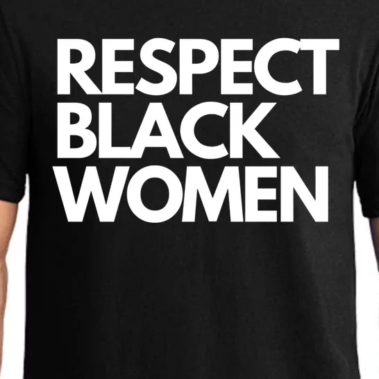 Respect Black Deserve Respect Honor Love Black Gift Pajama Set