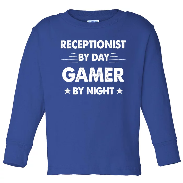 Receptionist By Day Gamer By Night Gift Toddler Long Sleeve Shirt