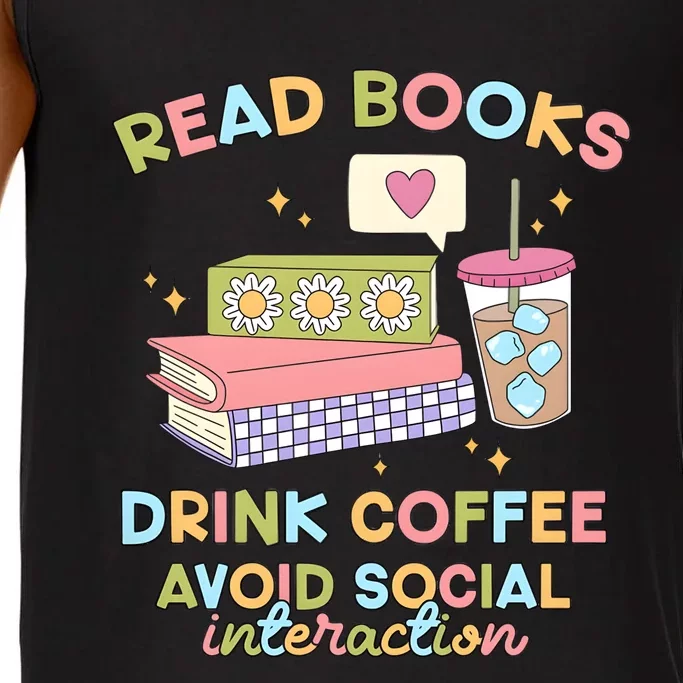 Read Books Drink Coffee Avoid Social Interaction Comfort Colors® Tank Top