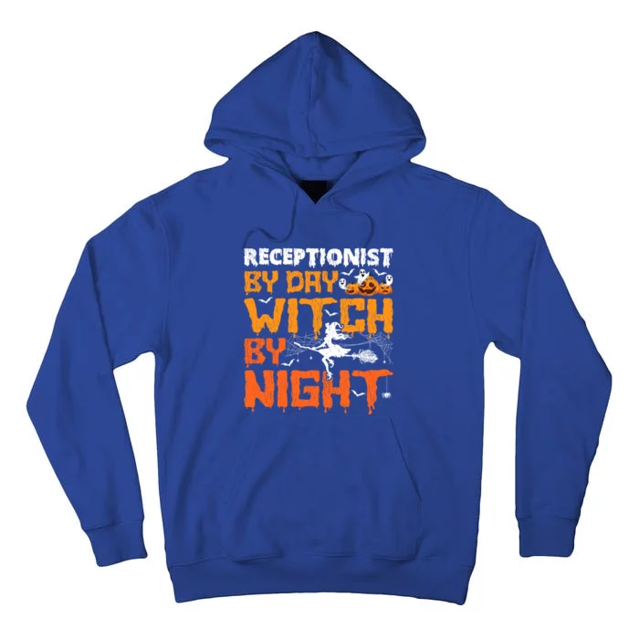 Receptionist By Day Witch By Night Receptionist Halloween Meaningful Gift Tall Hoodie