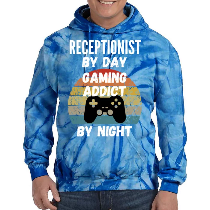 Receptionist By Day Gaming Addict By Night Gift Tie Dye Hoodie