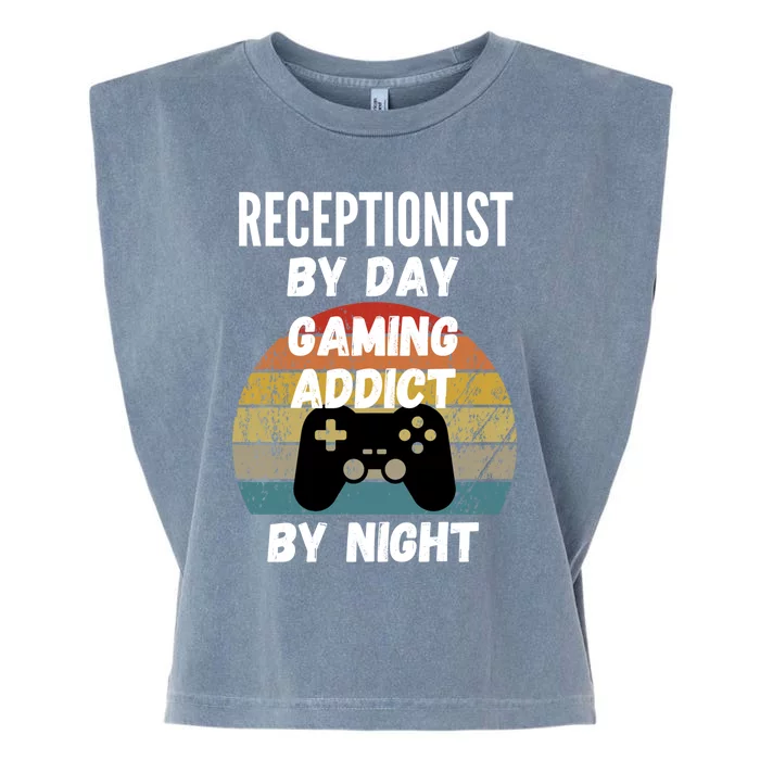 Receptionist By Day Gaming Addict By Night Gift Garment-Dyed Women's Muscle Tee