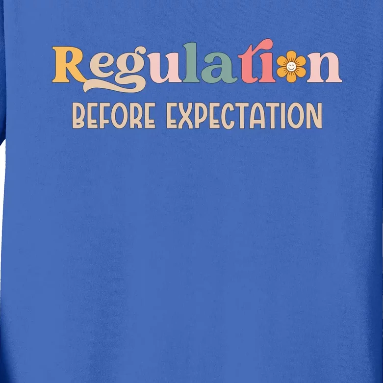 Regulation Before Expectation Special Education Teacher Gift Kids Long Sleeve Shirt