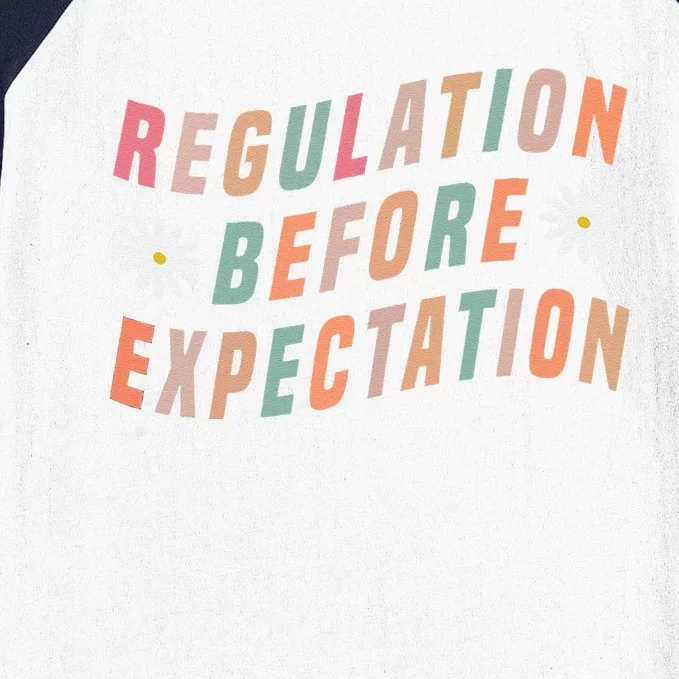 Regulation Before Expectation Education Baseball Sleeve Shirt