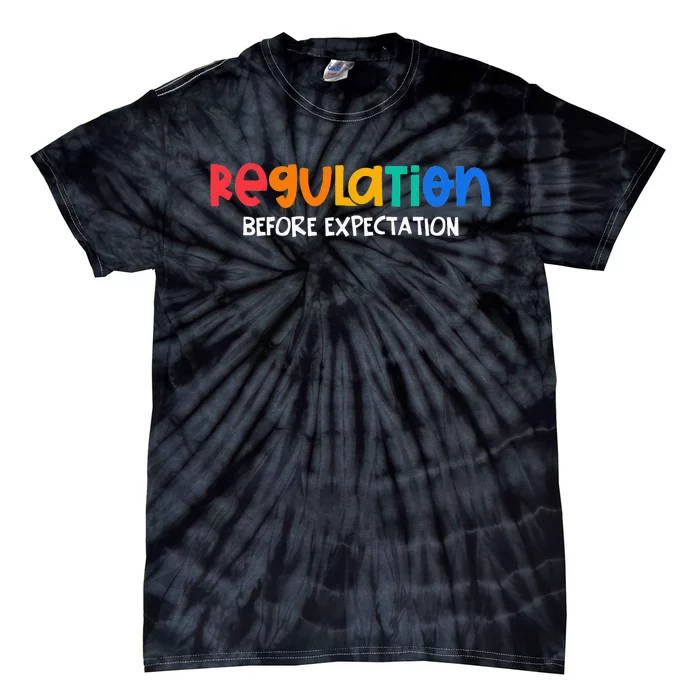 Regulation Before Expectation Autism Awareness Tie-Dye T-Shirt