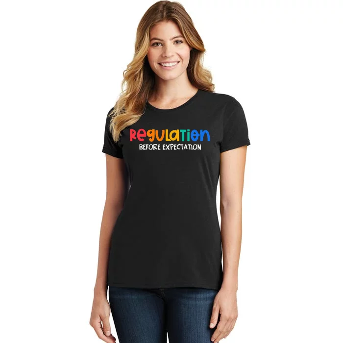 Regulation Before Expectation Autism Awareness Women's T-Shirt