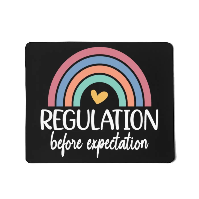 Regulation Before Expectation Neurodiversity Therapist Mousepad