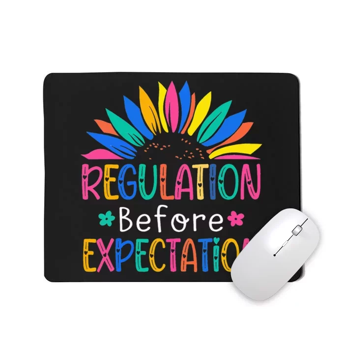 Regulation Before Expectation Mousepad