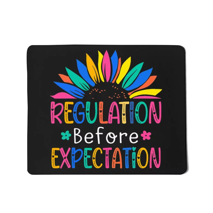 Regulation Before Expectation Mousepad