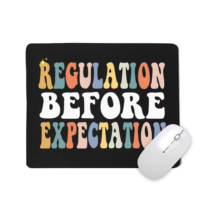 Regulation Before Expectation Groovy SPED Teacher OT Therapy Mousepad