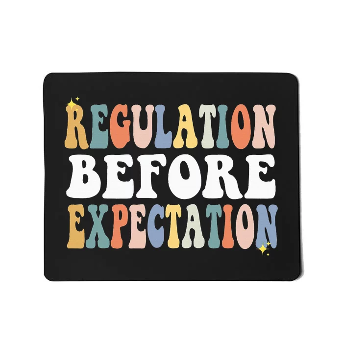 Regulation Before Expectation Groovy SPED Teacher OT Therapy Mousepad