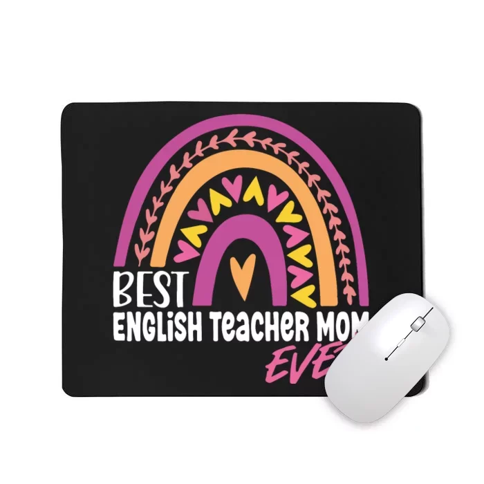 Rainbow Best English Teacher Mom Ever Mother's Day Mousepad