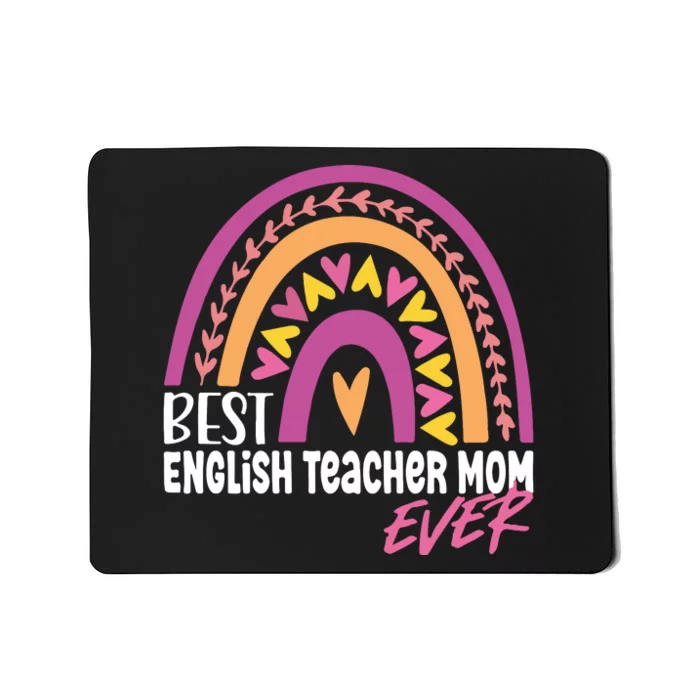 Rainbow Best English Teacher Mom Ever Mother's Day Mousepad