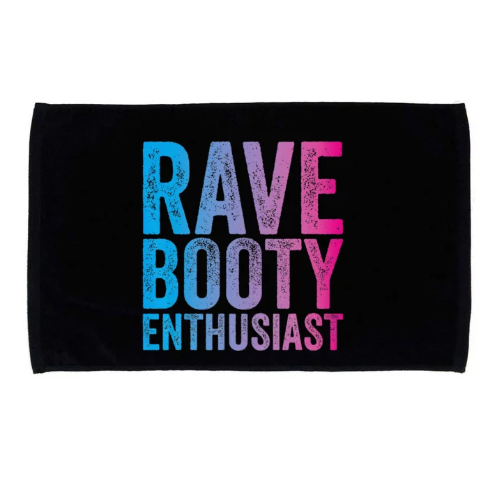 Rave Booty Enthusiast Quote Trippy Outfit EDM Music Festival Microfiber Hand Towel