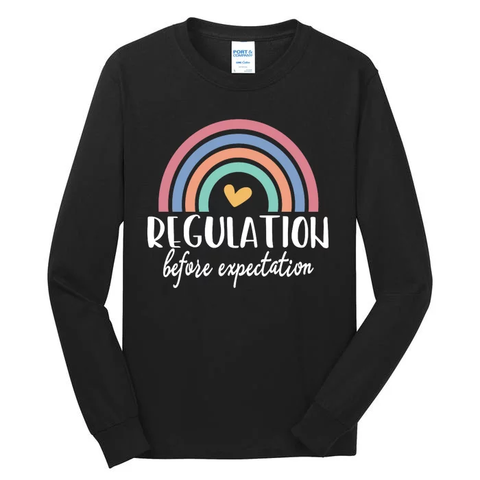 Regulation Before Expectation Autism Awareness Special Education Teacher Tall Long Sleeve T-Shirt