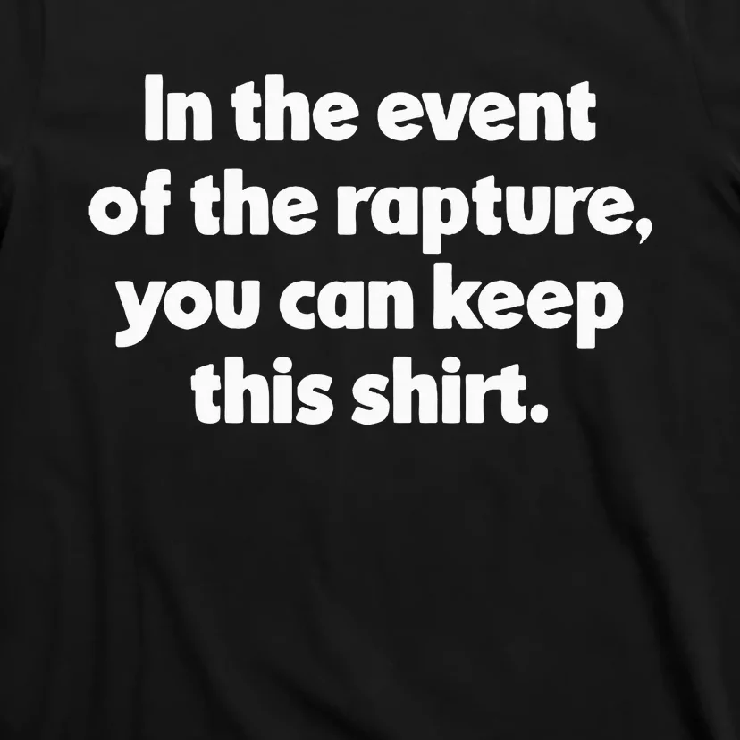 Rapture Biblical End Times For Christian Second Coming T-Shirt