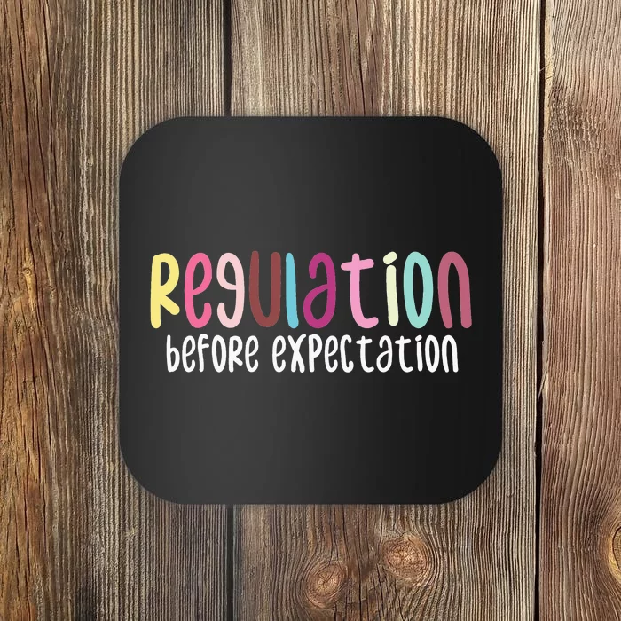 Regulation Before Expectation Autism Special Education Coaster