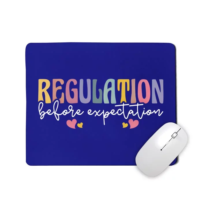 Regulation Before Expectation Autism Awareness Acceptance Gift Mousepad