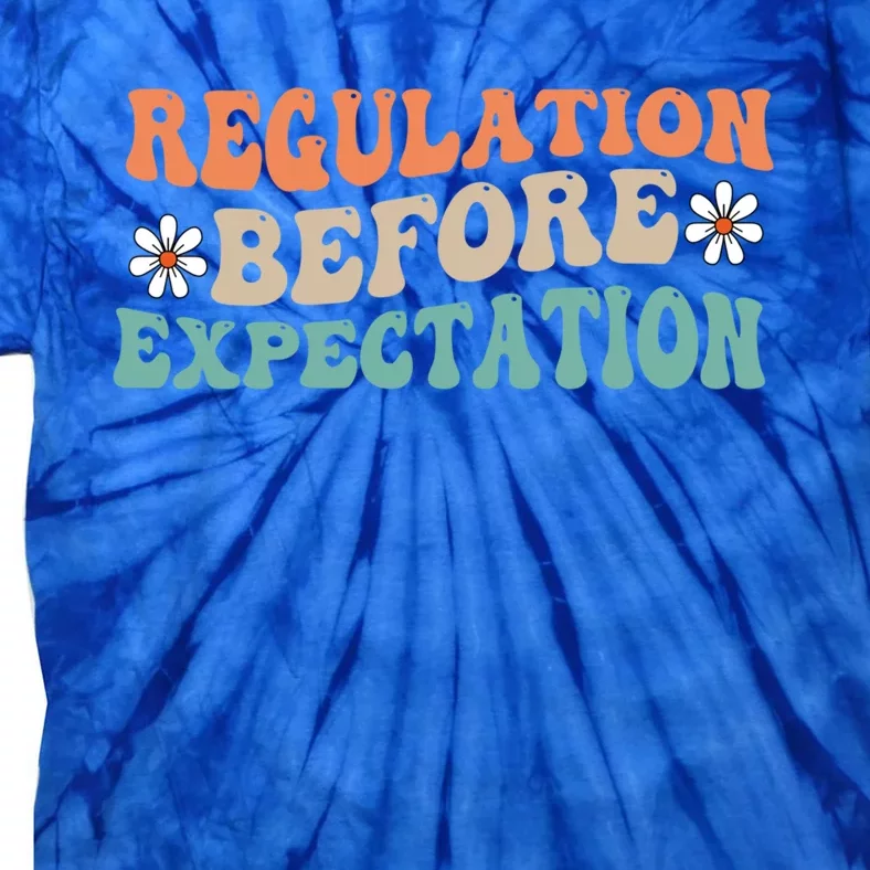 Regulation Before Expectation Retro Neurodiversity Therapist Funny Gift Tie-Dye T-Shirt