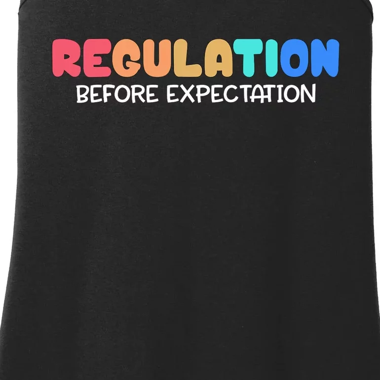 Regulation Before Expectation Autism Special Education Ladies Essential Tank