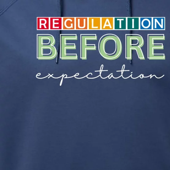 Regulation Before Expectation Autism Awareness Quote Performance Fleece Hoodie