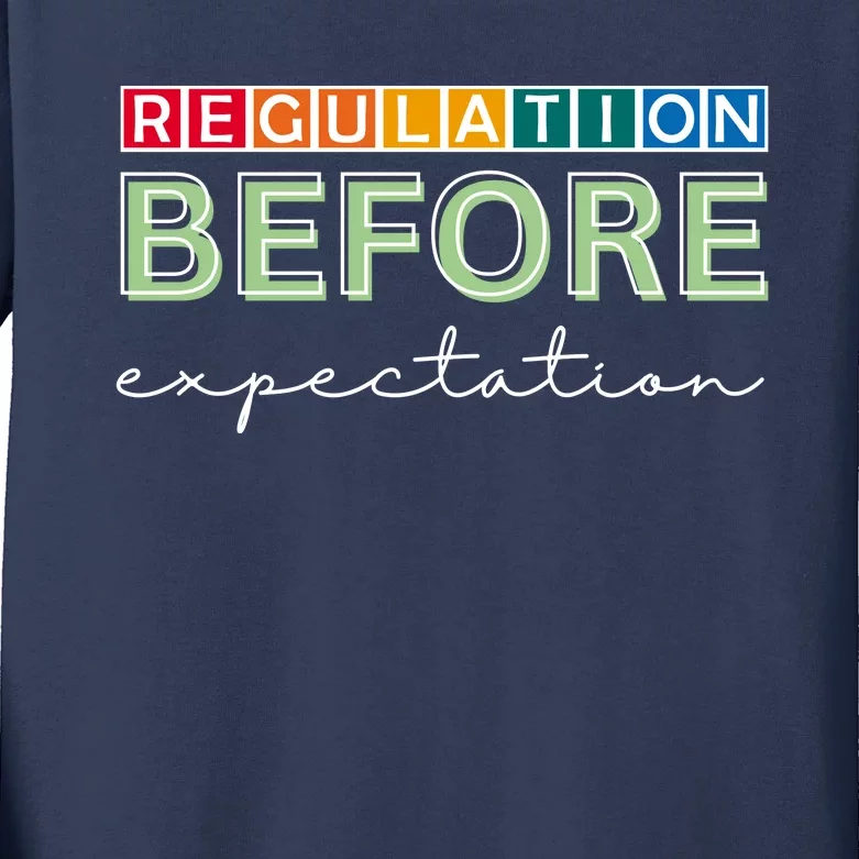 Regulation Before Expectation Autism Awareness Quote Kids Long Sleeve Shirt