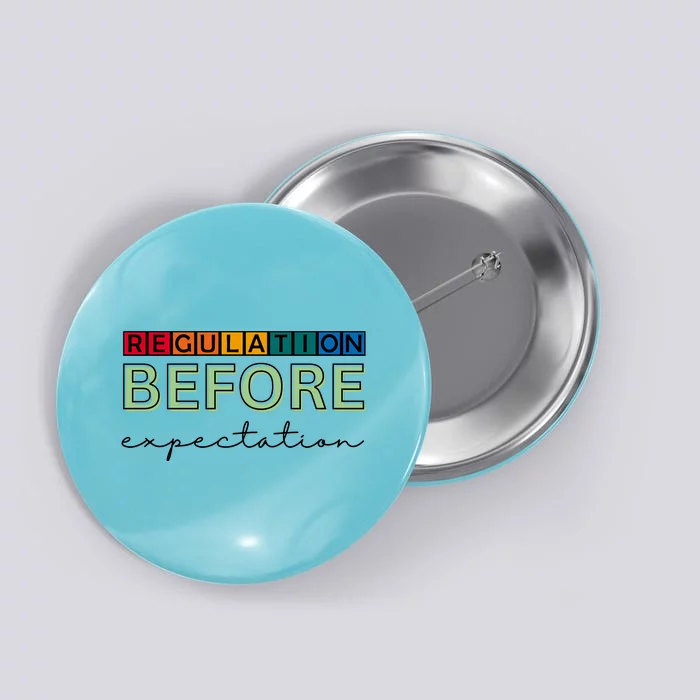 Regulation Before Expectation Autism Awareness Quote Button